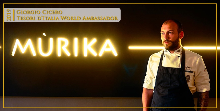 Chef Giorgio Cicero. Tesori d’Italia World Ambassador 2019